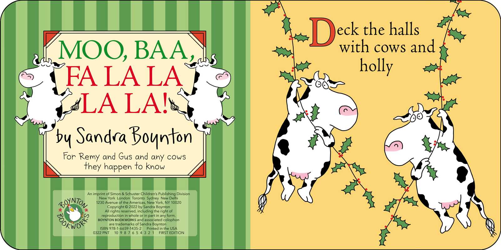 Moo, Baa, Fa La La La La! by Sandra Boynton: Board Books; 16 pages / English