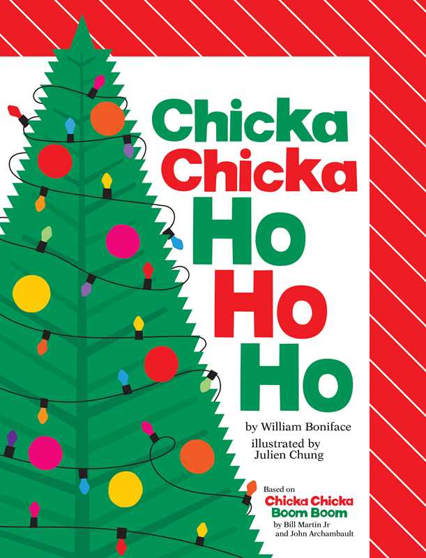 Chicka Chicka Ho Ho Ho by William Boniface: Hardcover; 40 pages / English