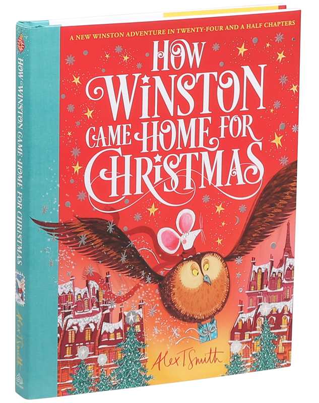 How Winston Came Home for Christmas by Alex T. Smith