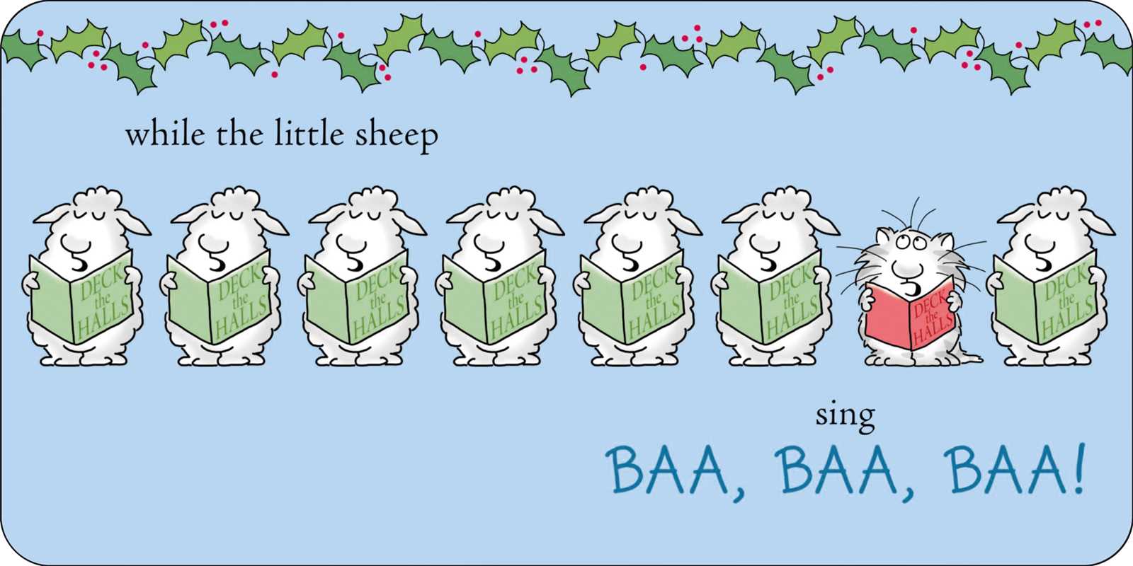 Moo, Baa, Fa La La La La! by Sandra Boynton: Board Books; 16 pages / English